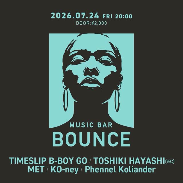 TIMESLIP B-BOY GO・TOSHIKI HAYASHI(%C)・MET・KO-ney・Phennel Koliander