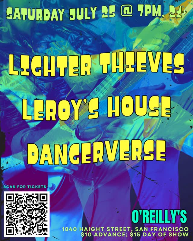 LIGHTER THIEVES, LEROY'S HOUSE, DANGERVERSE