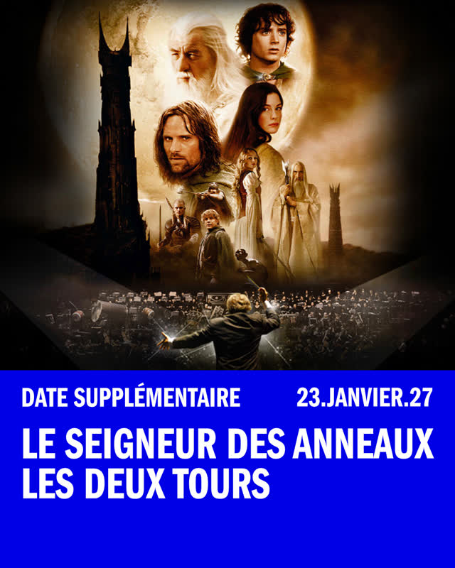 Le Seigneur des Anneaux 2 : Les Deux Tours en ciné concert