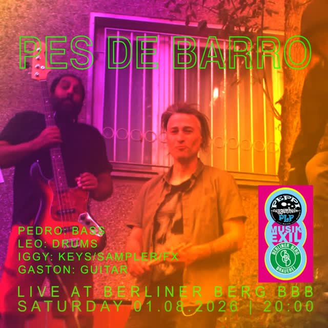 PES DE BARRO LIVE AT BERLINER BERG BBB