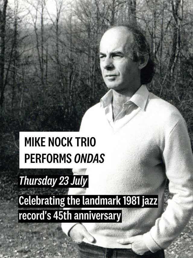 Mike Nock Trio perform Ondas