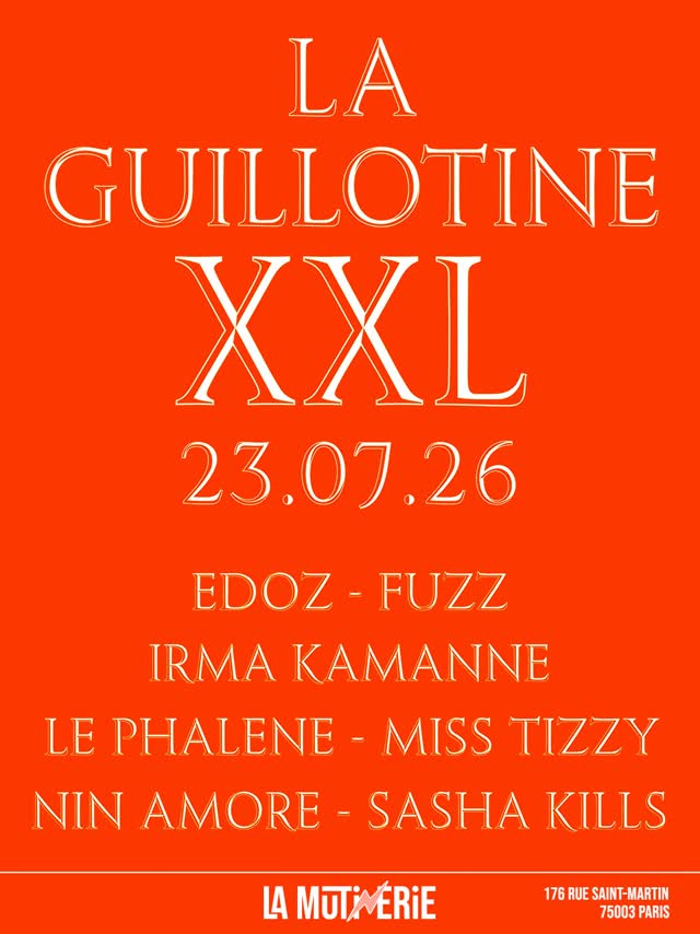 LA GUILLOTINE DRAG SHOW XXL