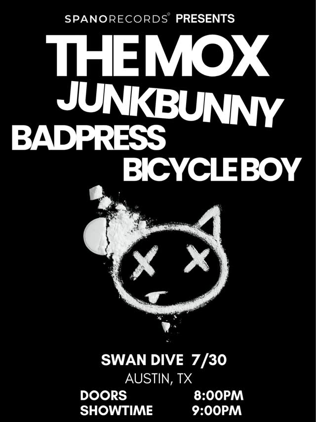 The Mox with Bad Press, Junkbunny, & Bicycle Boy