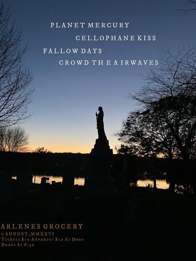 Planet Mercury plays Arlene’s! Featuring more music from Cellophane Kiss, Fallow Days, and Crowd the Airwaves!