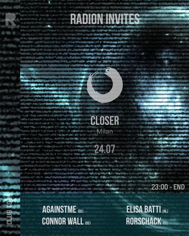 RADION INVITES CLOSER Milan